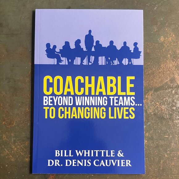 Coachable: Beyond Winning Teams… to Changing Lives - Picture 1 of 5